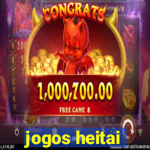 jogos heitai